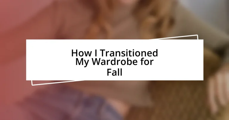 How I Transitioned My Wardrobe for Fall