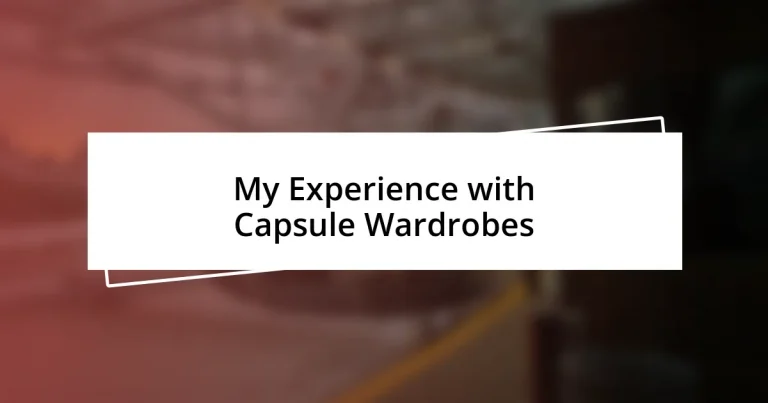 My Experience with Capsule Wardrobes