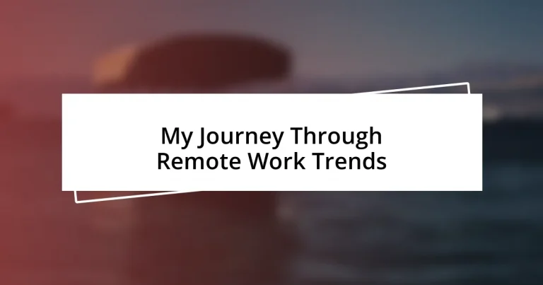 My Journey Through Remote Work Trends