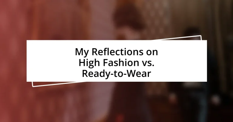 My Reflections on High Fashion vs. Ready-to-Wear