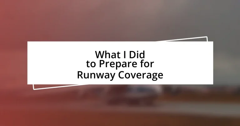 What I Did to Prepare for Runway Coverage