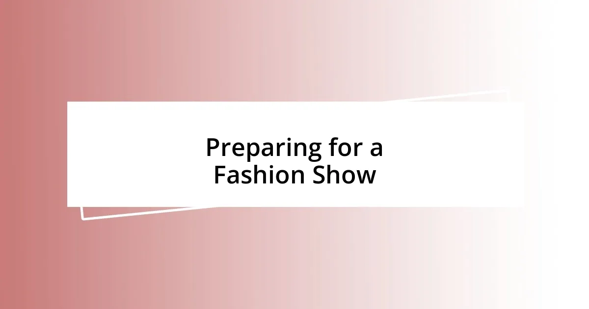 Preparing for a Fashion Show