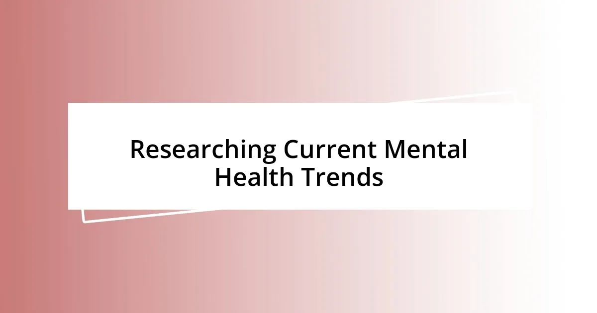 Researching Current Mental Health Trends