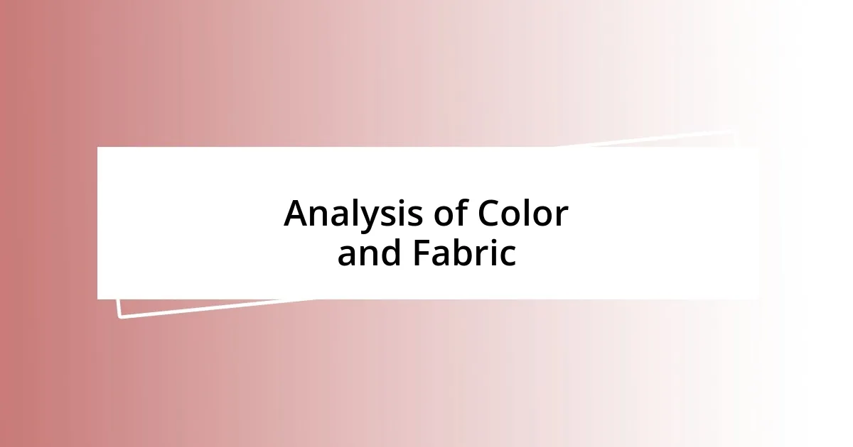 Analysis of Color and Fabric