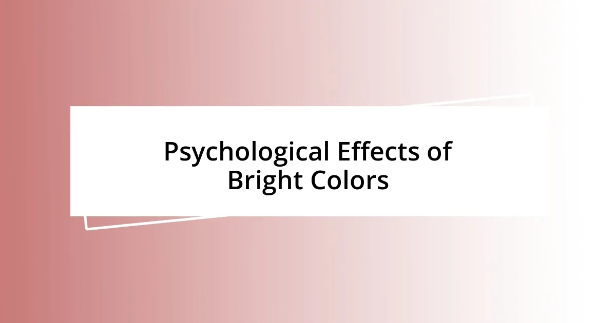 Psychological Effects of Bright Colors