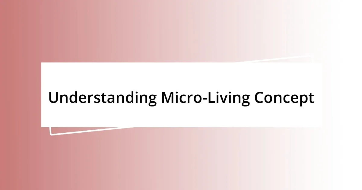 Understanding Micro-Living Concept