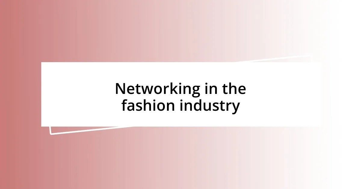 Networking in the fashion industry